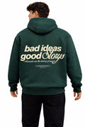 Bad Ideas good stories hoodie
